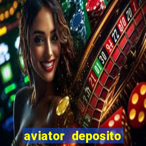 aviator deposito minimo 1 real